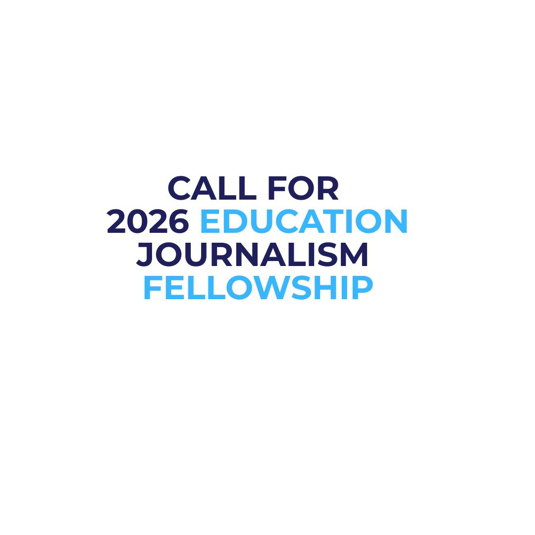 Call for Applications: 2026 Education Journalism Fellowship